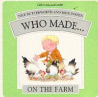 Who Made... On the Farm