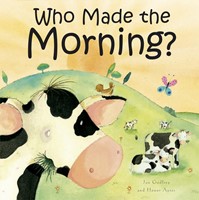 Who Made The Morning? (Hard Cover)