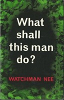 What Shall this Man Do? (Paperback)