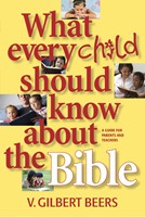 What Every Child Should Know About the Bible
