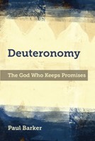 Deuteronomy: The God Who Keeps Promises (Paperback)