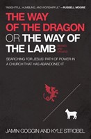 The Way of the Dragon or the Way of the Lamb (Paperback)