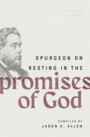 Spurgeon on Resting in the Promises of God (Paperback)