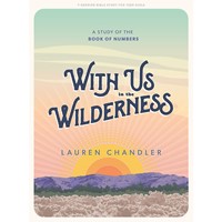 With Us In the Wilderness Teen Girls' Bible Study Book (Paperback)