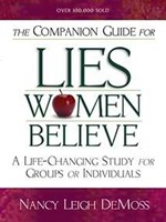 The Companion Guide For Lies Women Believe