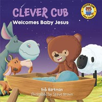 Clever Cub Welcomes Baby Jesus (Paperback)