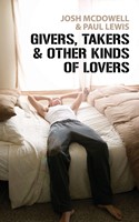 Givers, Takers and Other Kinds of Lovers (Paperback)