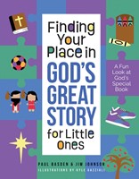 Finding Your Place in God's Great Story for Little Ones (Hard Cover)