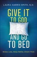 Give It to God and Go to Bed (Paperback)