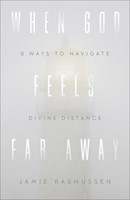 When God Feels Far Away (Paperback)
