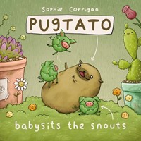 Pugtato Babysits the Snouts (Hard Cover)