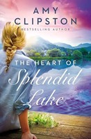 The Heart of Splendid Lake (Paperback)