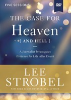 The Case for Heaven (and Hell) Video Study (DVD)