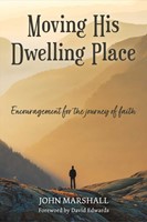 Moving His Dwelling Place (Paperback)