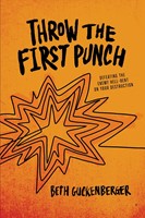 Throw the First Punch (Hard Cover)