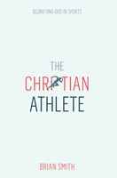 The Christian Athlete (Paperback)