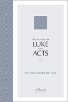 Passion Translation The Book of Luke and Acts (Paperback)