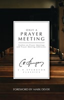 Only a Prayer Meeting (Paperback)