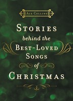 Stories Behind the Best-Loved Christmas Songs (Hard Cover)
