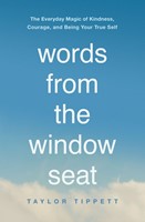 Words from the Window Seat (Paperback)