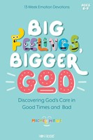 Big Feelings, Bigger God (Paperback)
