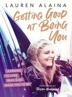 Getting Good at Being You (Hard Cover)