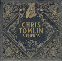 Chris Tomlin & Friends (Coloured Vinyl Edition) LP Vinyl (Vinyl)