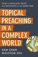 Topical Preaching in a Complex World (Paperback)