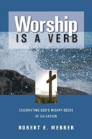 Worship is a Verb (Paperback)
