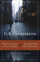 The Napoleon of Notting Hill & The Man Who Was Thursday
