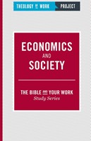 Economics and Society [The Bible and Your Work Study Series] (Paperback)