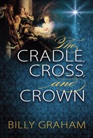The Cradle, Cross, And Crown (Paperback)