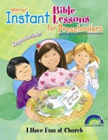More Instant Bible Lessons: I Have Fun at Chruch (Paperback)