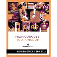 Gospel Project: Students Leader Guide, Spring 2022