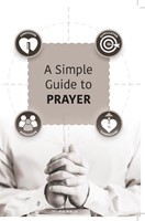 Simple Guide to Prayer