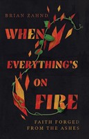 When Everything's on Fire (Hard Cover)