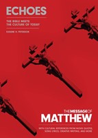 The Message of Matthew: Echoes (Paperback)