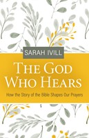 The God Who Hears (Paperback)