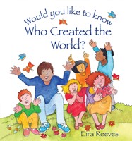 Would You Like to Know Who Created the World? (Hard Cover)