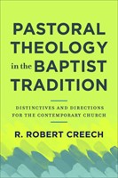 Pastoral Theology in the Baptist Tradition (Paperback)