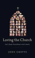 Loving the Church (Paperback)