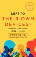 Left to Their Own Devices? Third Edition (Paperback)