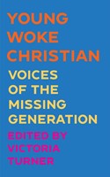 Young, Woke, Christian (Paperback)
