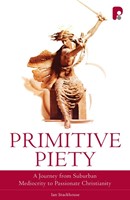 Primitive Piety (Paperback)