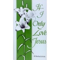 If I Only Love Jesus (Booklet)