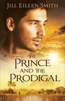 The Prince and the Prodigal (Paperback)