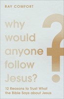 Why Would Anyone Follow Jesus? (Paperback)