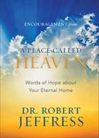 Encouragement from A Placed Called Heaven (Hard Cover)