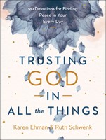 Trusting God in All the Things (Hard Cover)