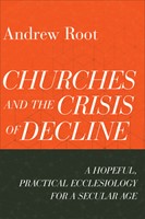 Churches and the Crisis of Decline